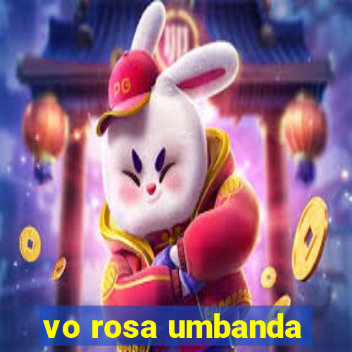 vo rosa umbanda